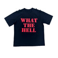 Black What Hell Graphic Tee